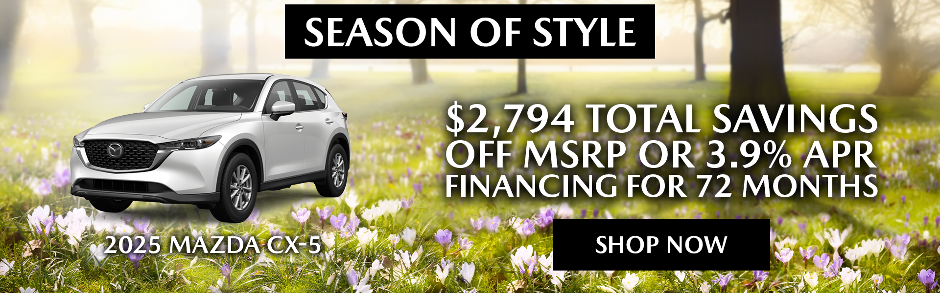 $2,794 off MSRP OR 3.9% APR for 72 Mo | 2025 Mazda CX-5