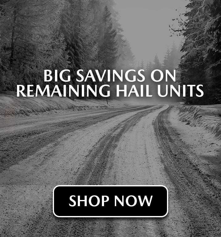 Big Savings on Remaining Hail Untis