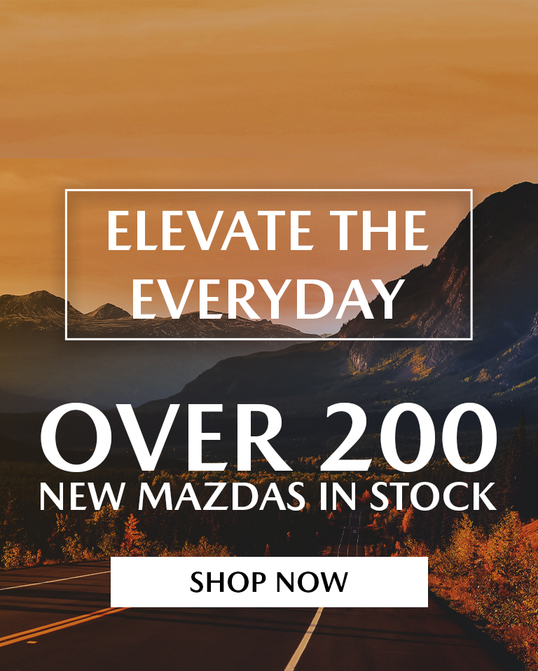 Over 200 New Mazdas in Stock