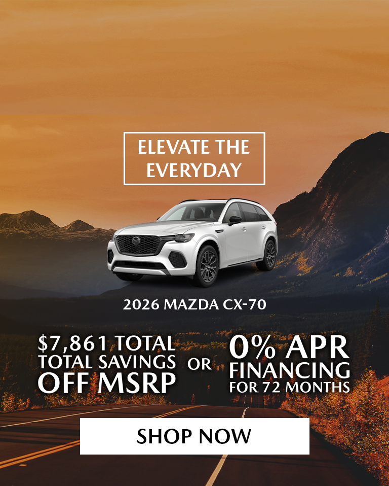 0% APR for 72 Mo. OR Save $7,861 on 2026 Mazda CX-70